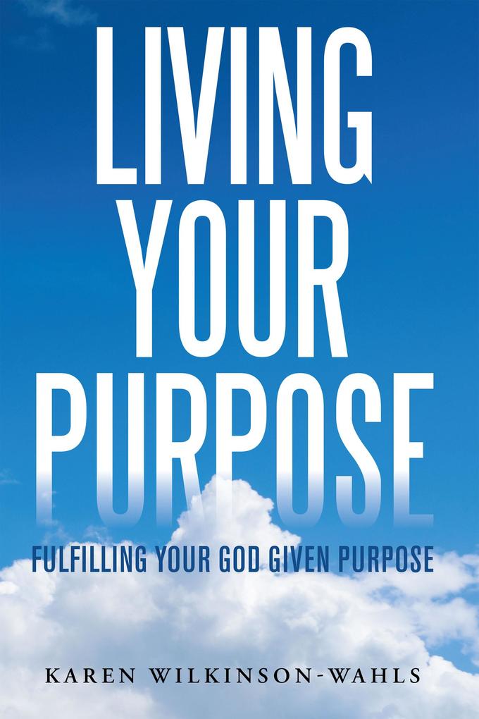 Living Your Purpose