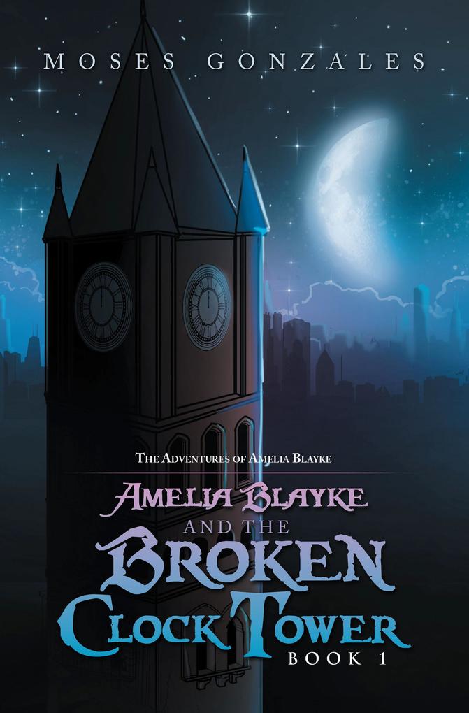 Amelia Blayke and the Broken Clock Tower