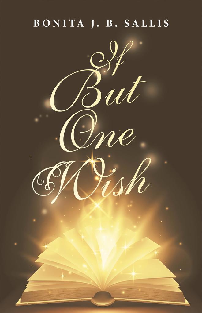 If but One Wish