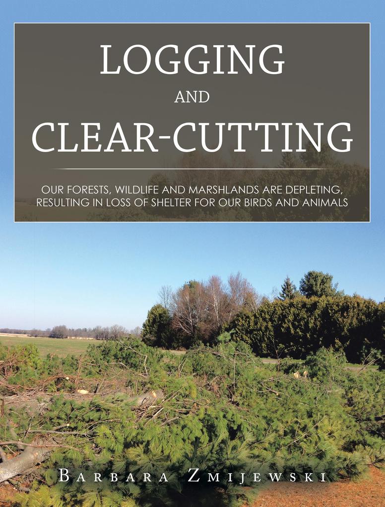 Logging and Clear-Cutting