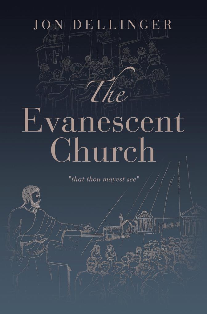 The Evanescent Church