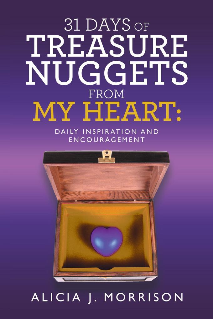 31 Days of Treasure Nuggets from My Heart: