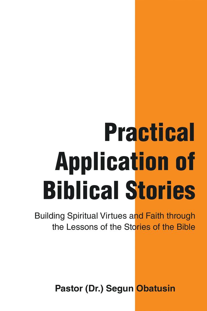 Practical Application of Biblical Stories