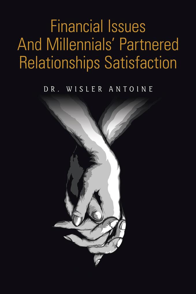Financial Issues and Millennials‘ Partnered Relationships Satisfaction