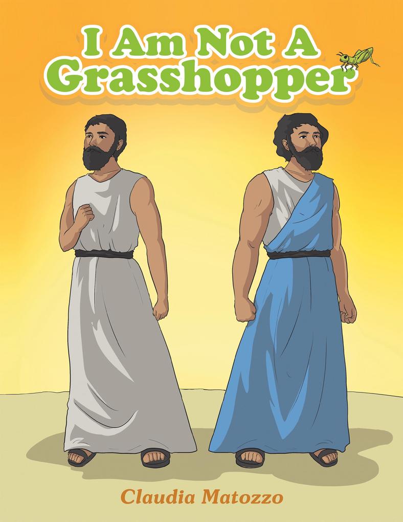 I Am Not A Grasshopper
