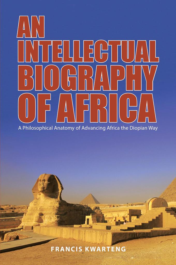 An Intellectual Biography of Africa