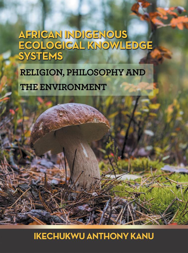 African Indigenous Ecological Knowledge Systems