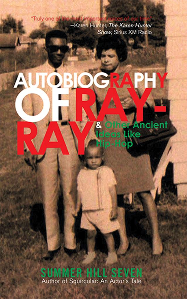 Autobiography of Ray-Ray & Other Ancient Ideas Like Hip-Hop