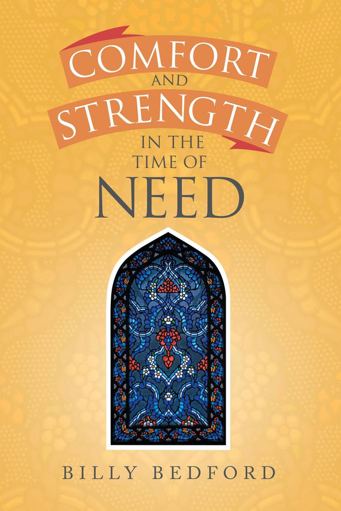 Comfort and Strength in the Time of Need