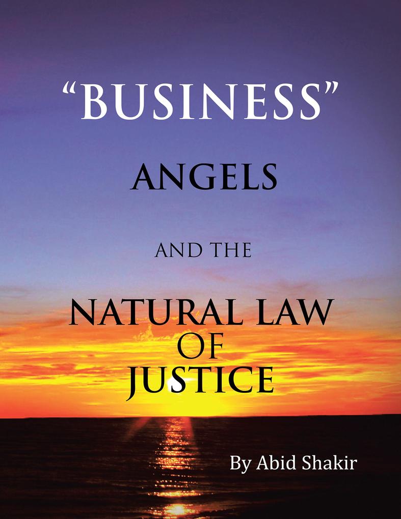 Business Angels and the Natural Law of Justice