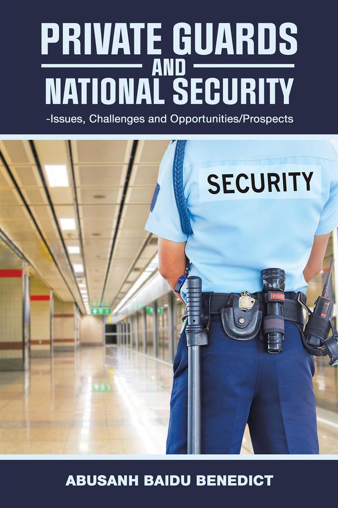 Private Guards and National Security: