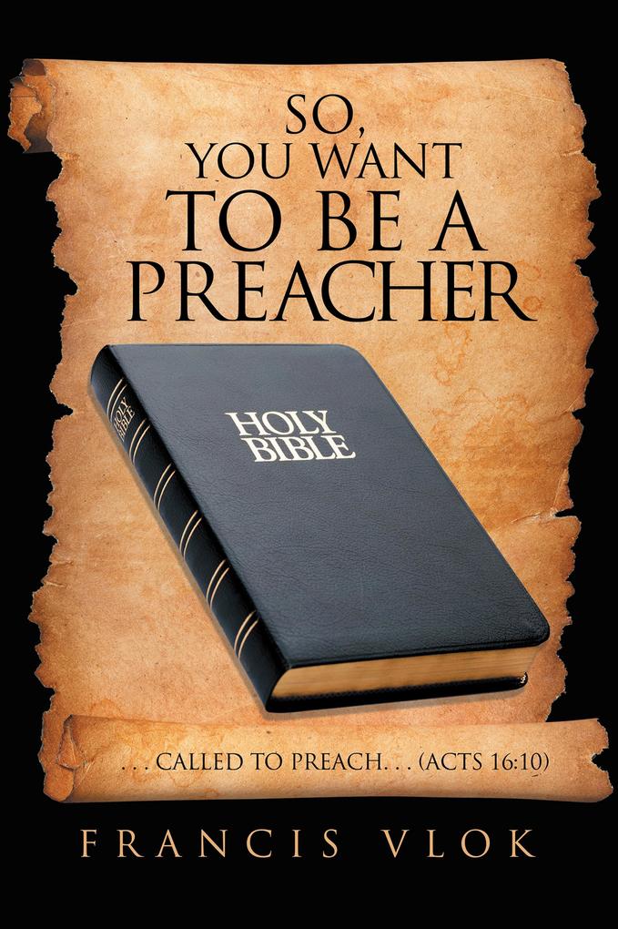 So You Want to Be a Preacher