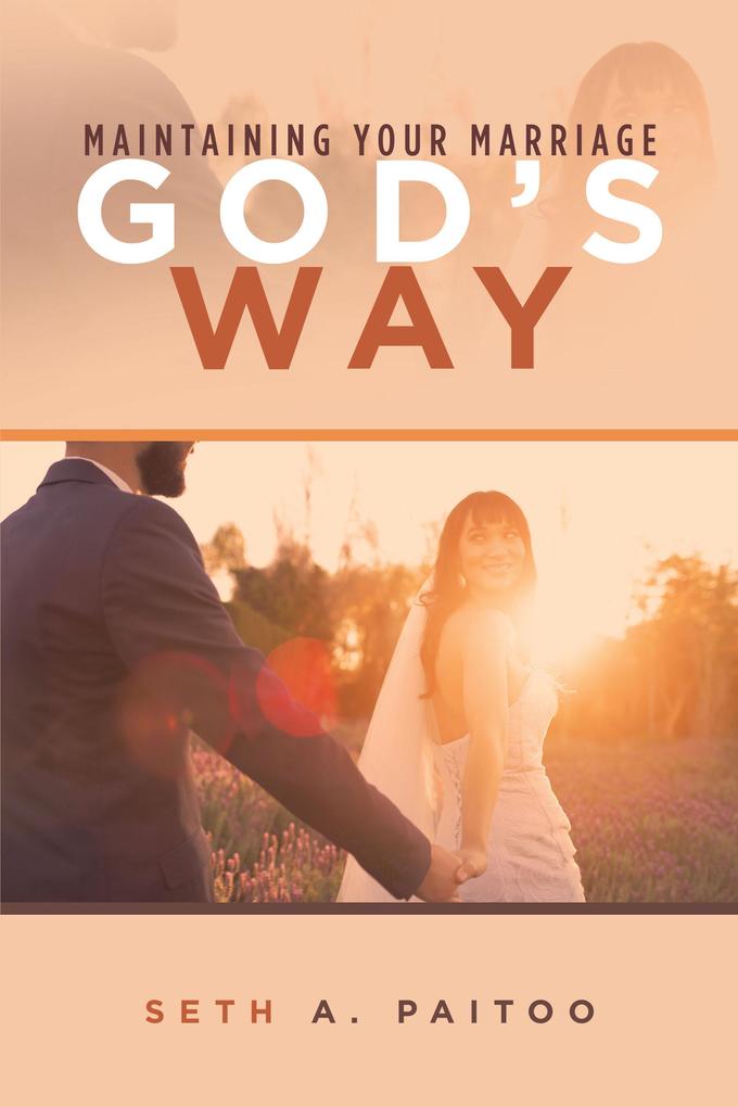 Maintaining Your Marriage God‘s Way