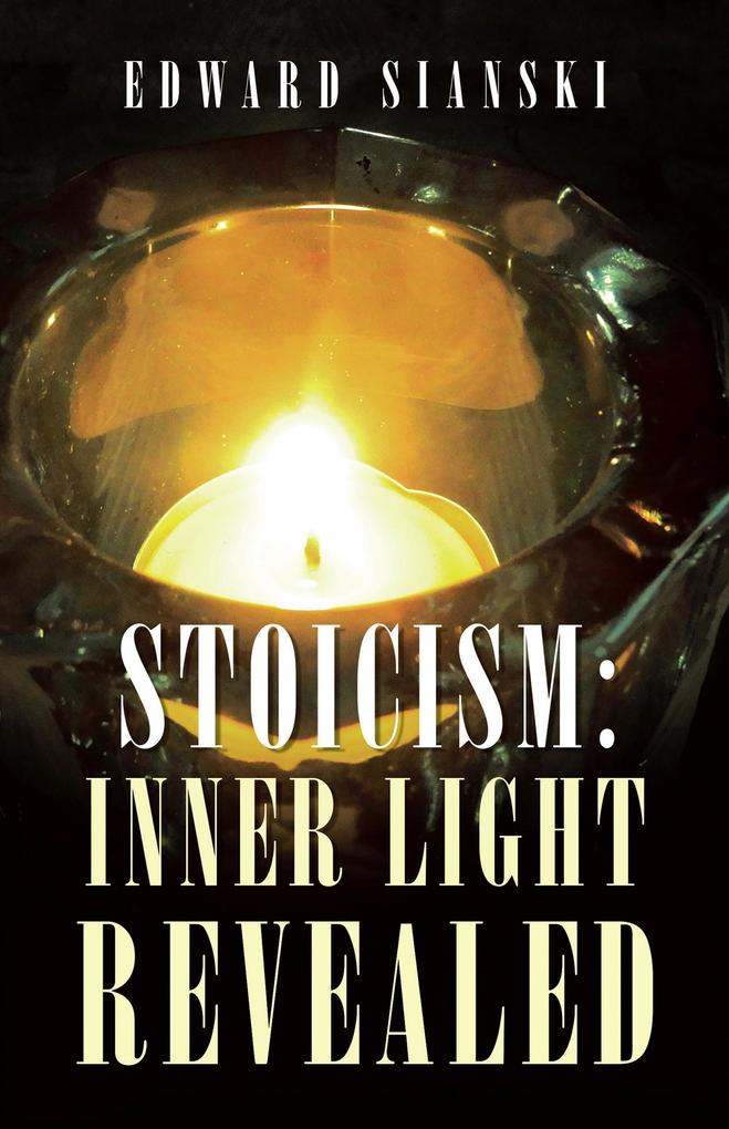 Stoicism: Inner Light Revealed