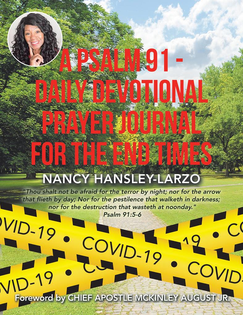 A Psalm 91 - Daily Devotional Prayer Journal for the End Times