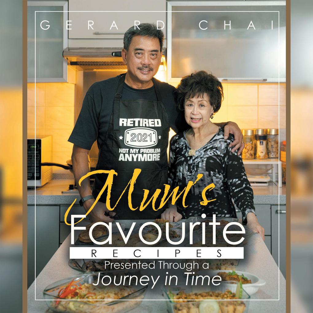 Mum‘s Favourite Recipes Presented Through a Journey in Time