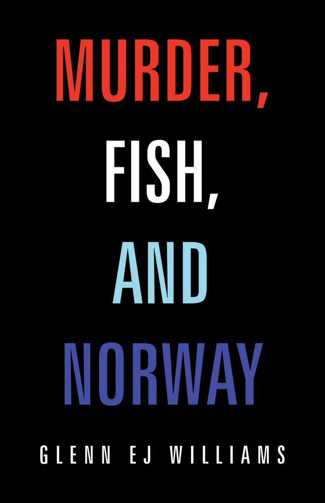 Murder Fish and Norway