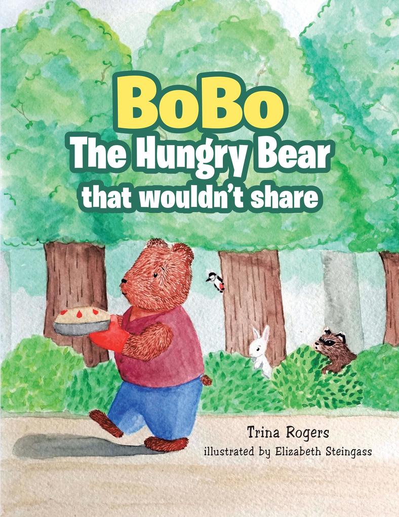 Bobo the Hungry Bear That Wouldn‘t Share