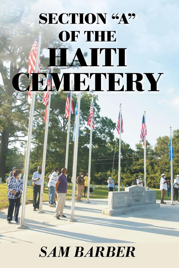 Section A of the Haiti Cemetery