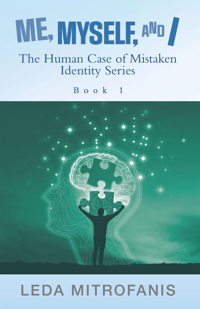 Me Myself and I the Human Case of Mistaken Identity Series