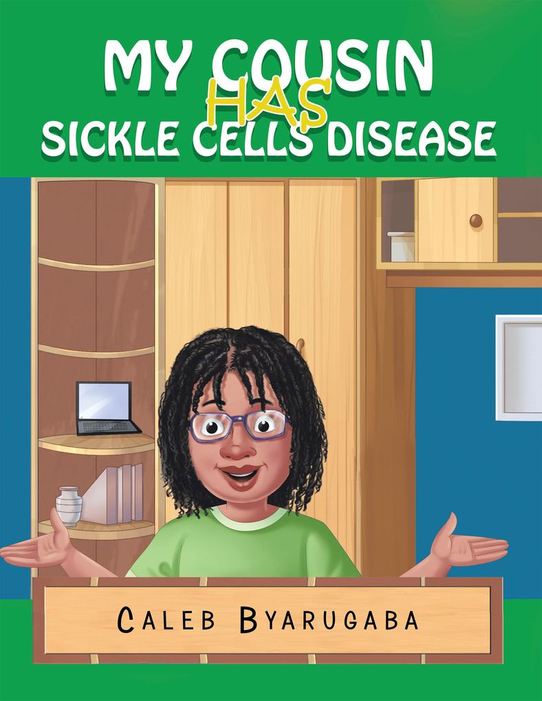 My Cousin Has Sickle Cell Disease