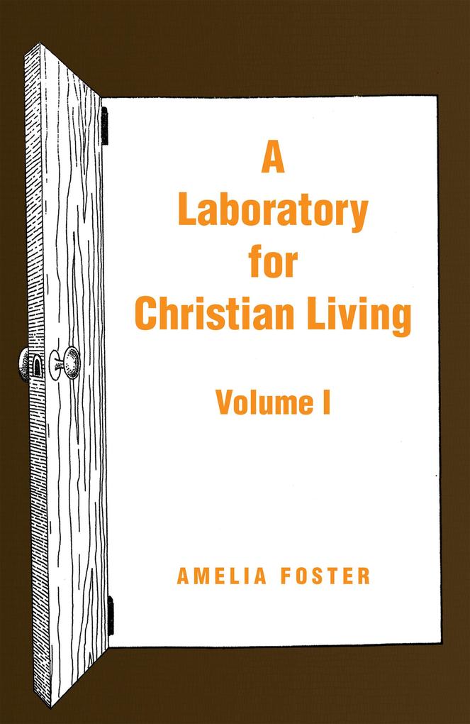 A Laboratory for Christian Living