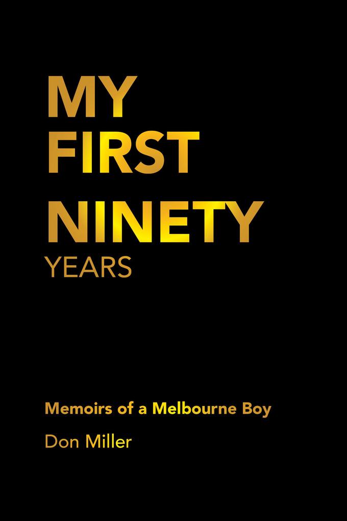 My First Ninety Years