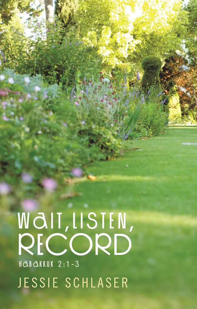 Wait Listen Record