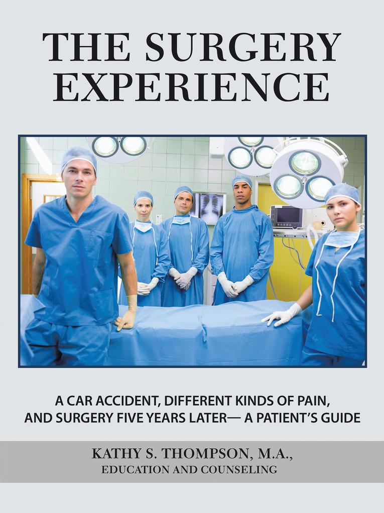 The Surgery Experience