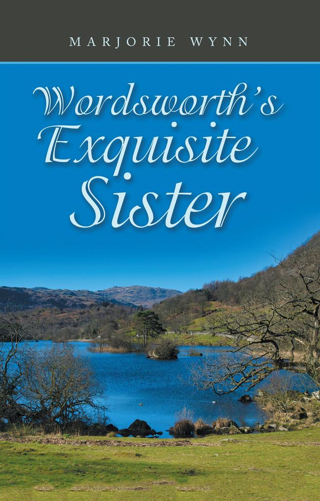 Wordsworth's Exquisite Sister