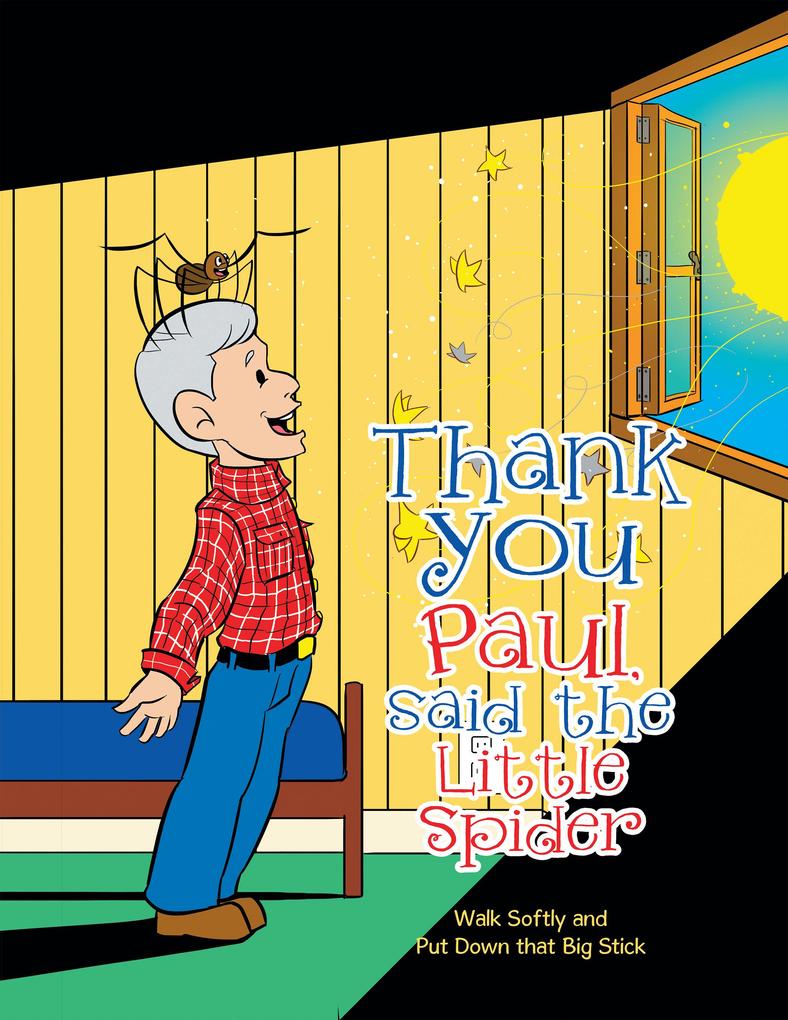 Thank You Paul Said the Little Spider