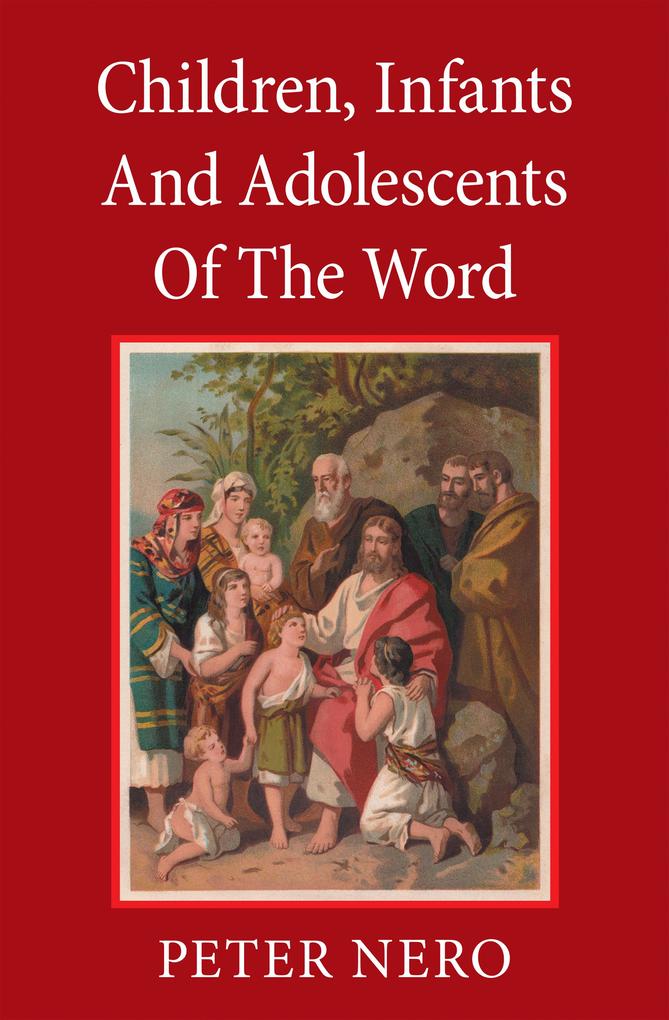 Children Lnfants and Adolescents of the Word