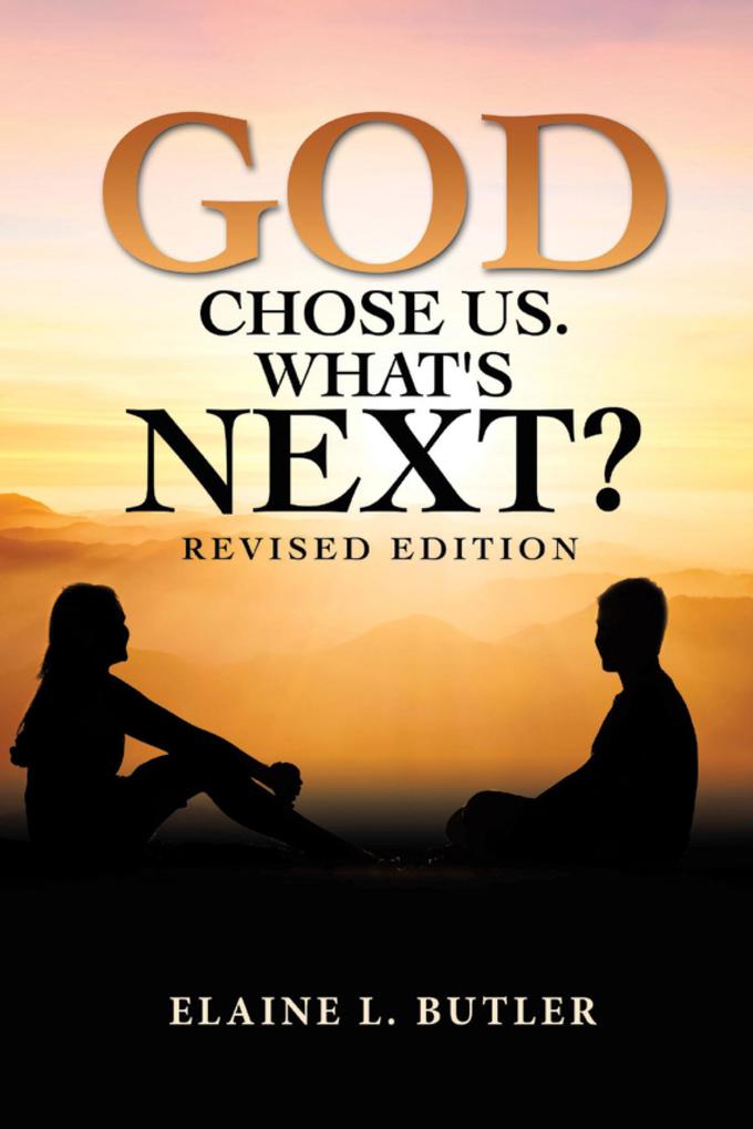 God Chose Us. What‘s Next?