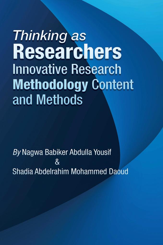 Thinking as Researchers Innovative Research Methodology Content and Methods