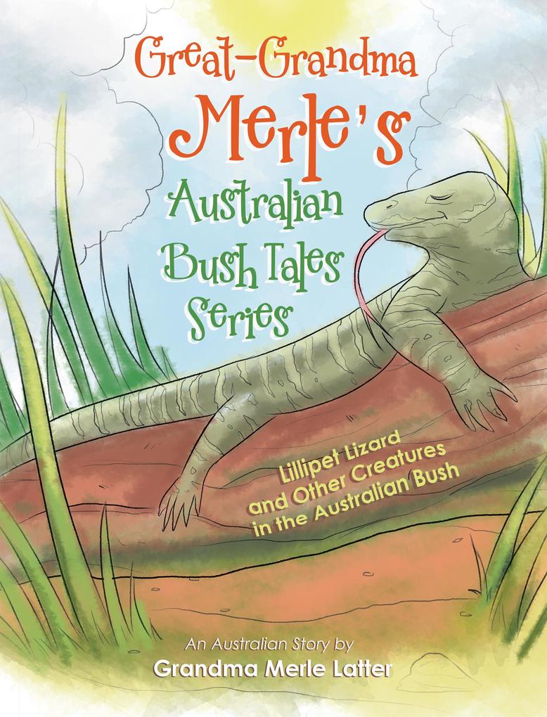 Great-Grandma Merle‘s Australian Bush Tales Series