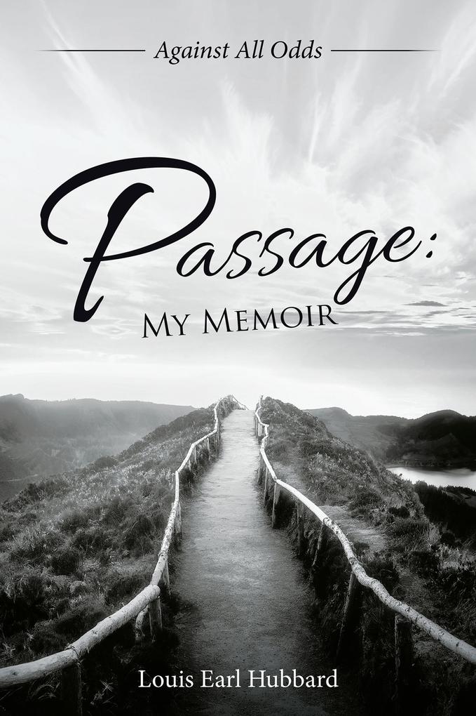 Passage: My Memoir