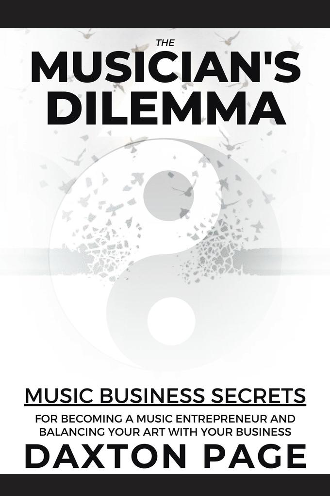 The Musician's Dilemma