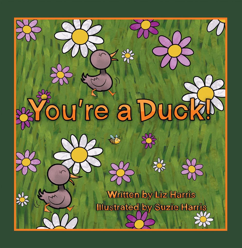 You‘re a Duck!