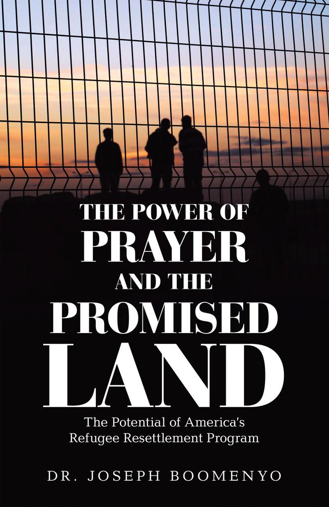 The Power of Prayer and the Promised Land
