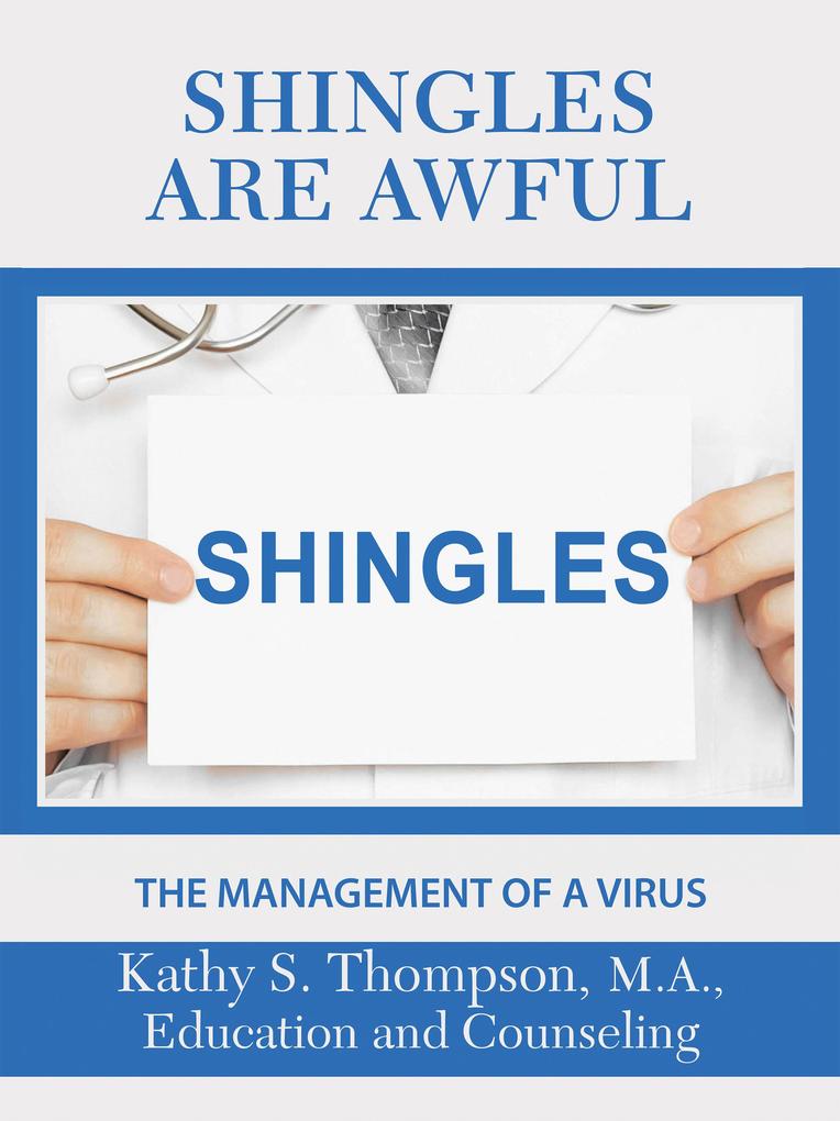 Shingles Are Awful