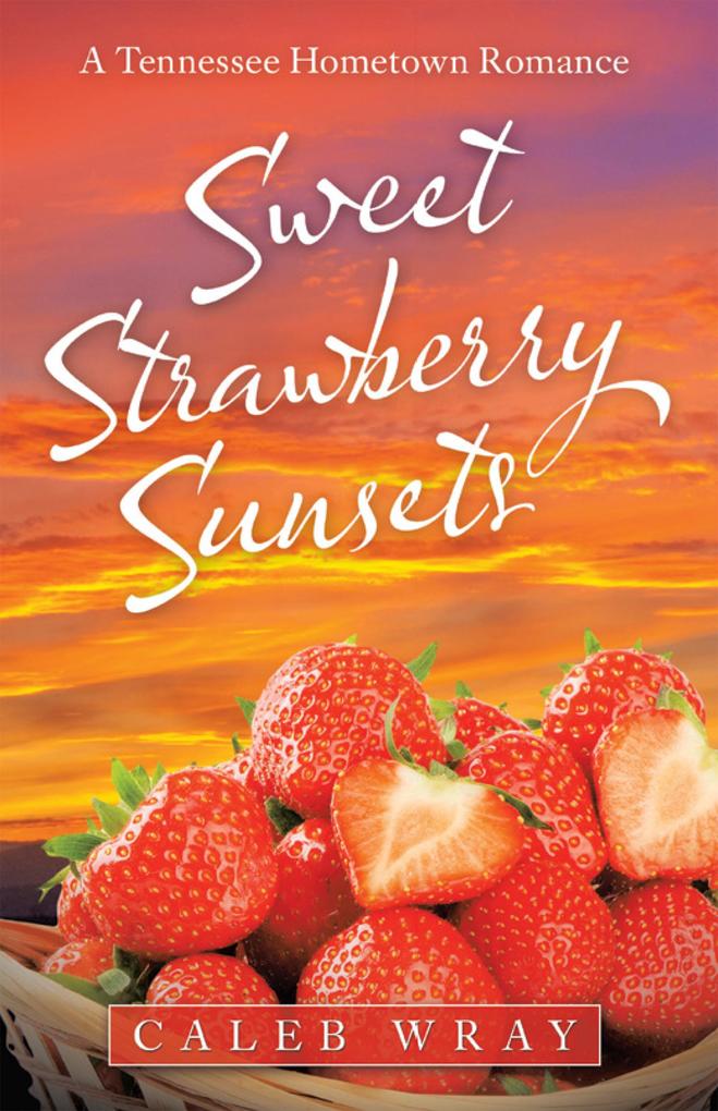 Sweet Strawberry Sunsets
