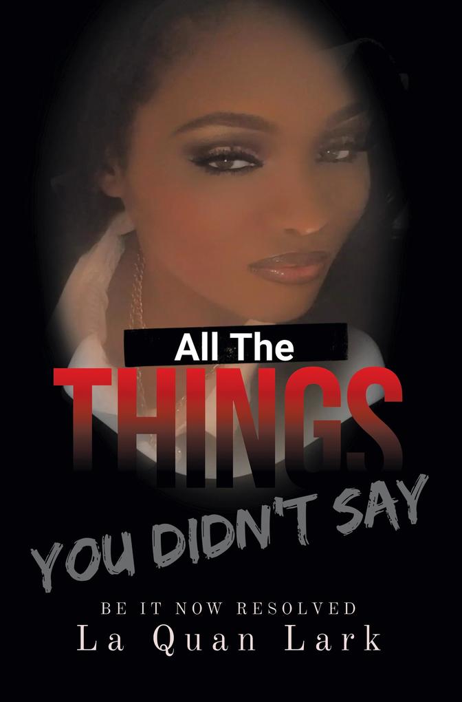All the Things You Didn‘t Say