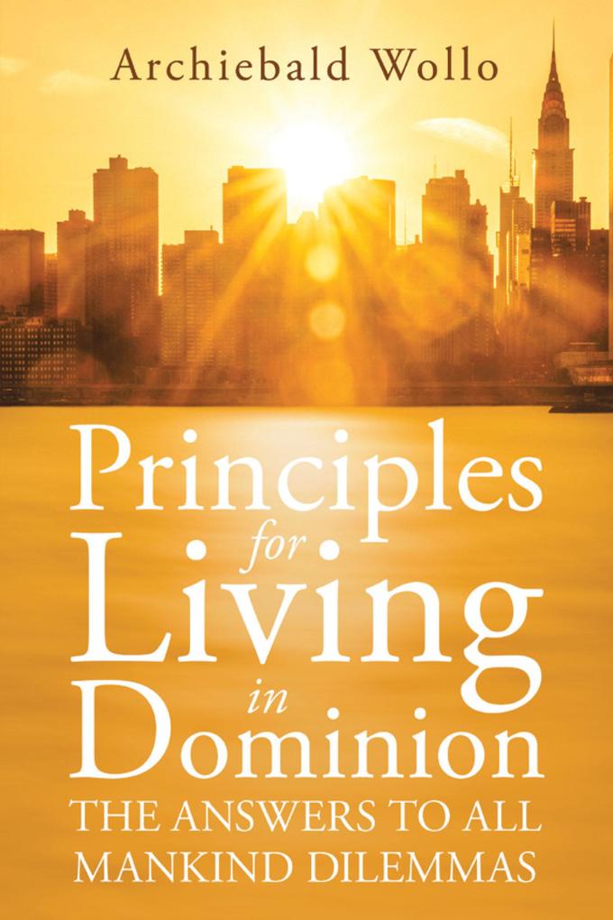 Principles for Living in Dominion