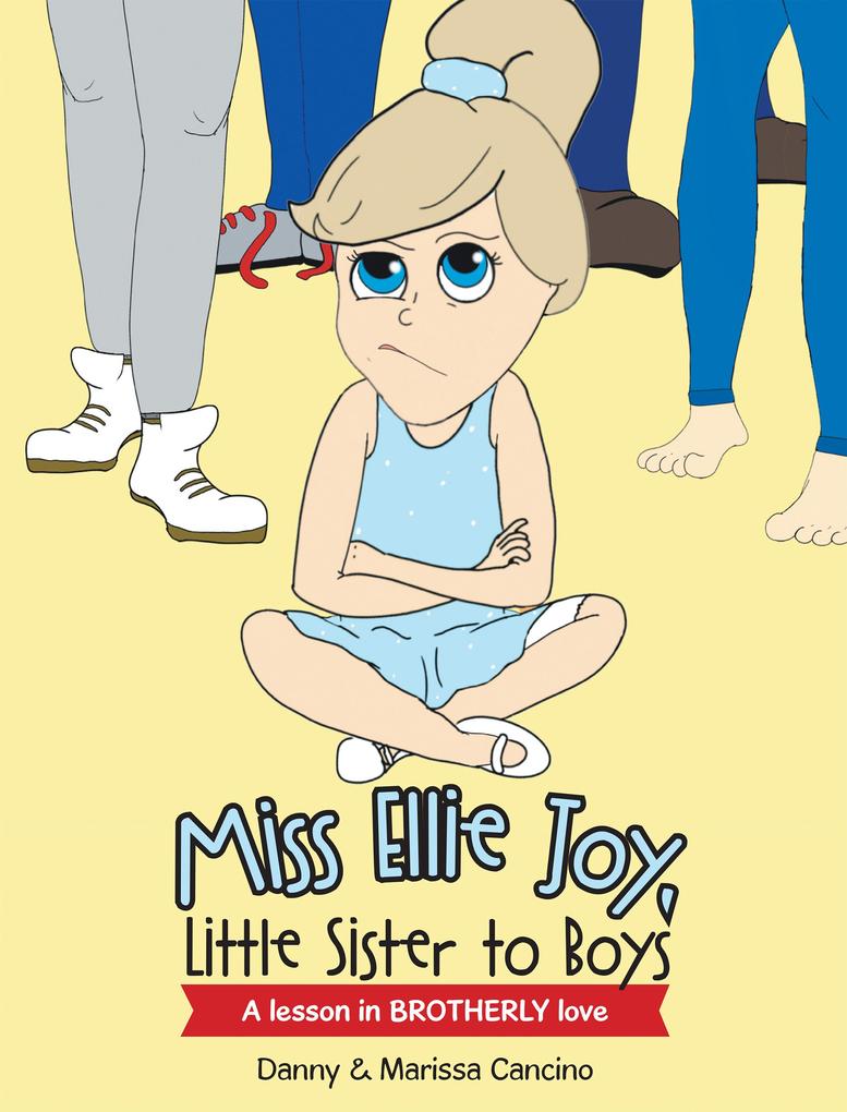 Miss Ellie Joy Little Sister to Boys