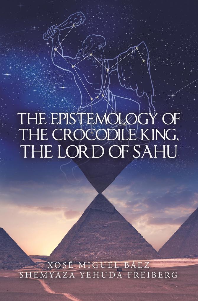 The Epistemology of the Crocodile King the Lord of Sahu