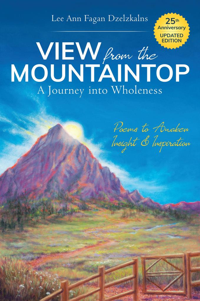 View from the Mountaintop: a Journey into Wholeness