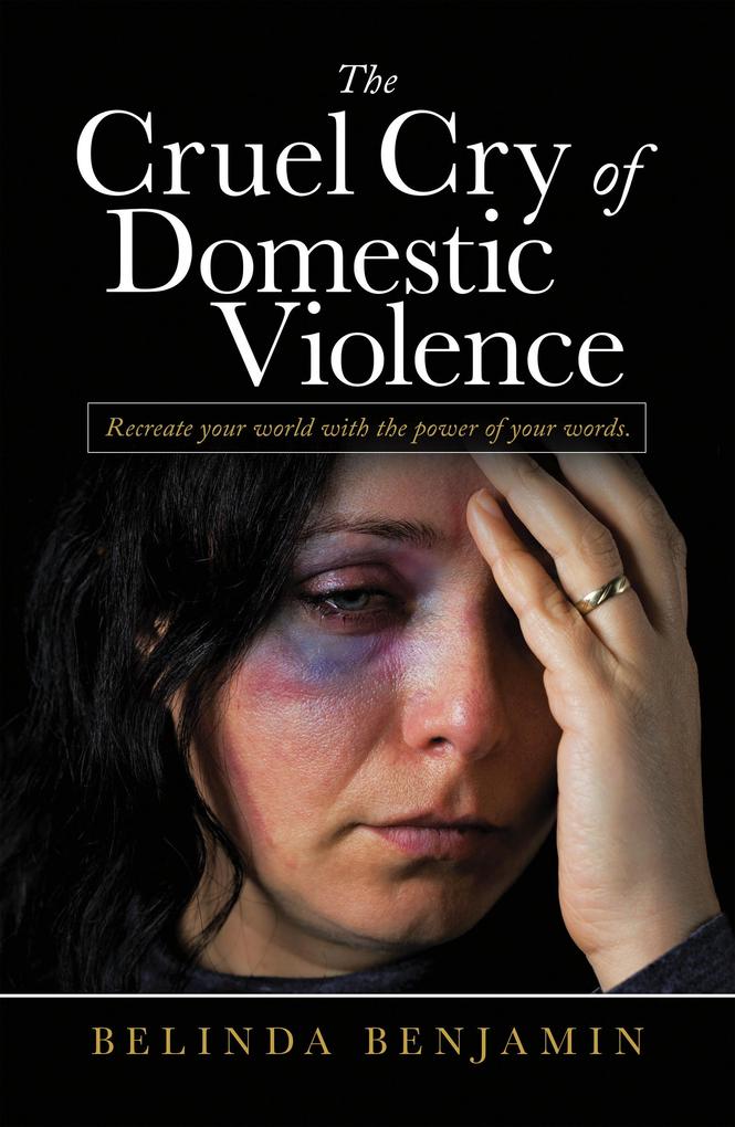 The Cruel Cry of Domestic Violence