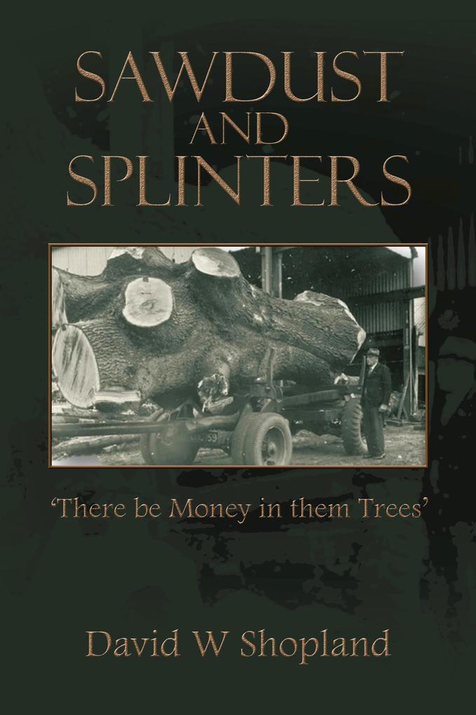 Sawdust and Splinters