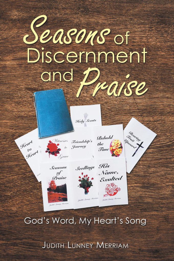 Seasons of Discernment and Praise