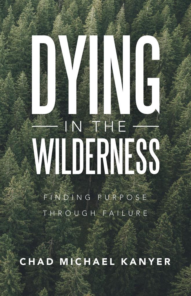 Dying in the Wilderness